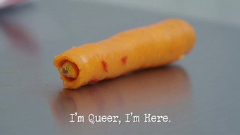 I'm Queer, I'm Here