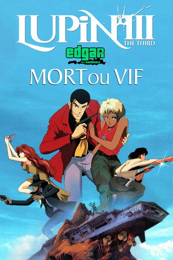 Lupin III : Mort ou Vif