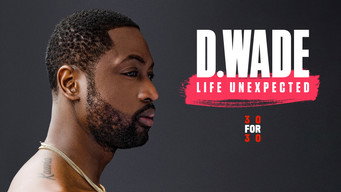 #4 D. Wade Life Unexpected