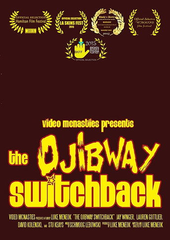 The Ojibway Switchback (2015)