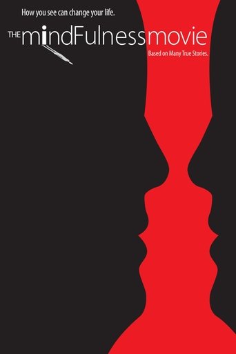 The MindFulness Movie (2013) The MindFulness Movie (2013)