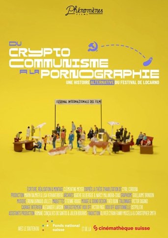 Du cryptocommunisme à la pornographie : une histoire alternative du Festival de Locarno