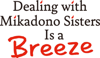 Dealing with Mikadono Sisters Is a Breeze logo