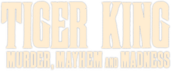 Tiger King: Murder, Mayhem and Madness logo