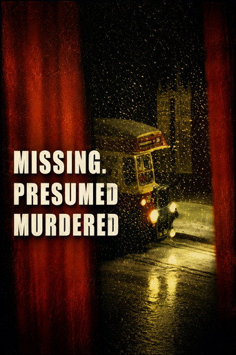 Missing, Presumed Murdered