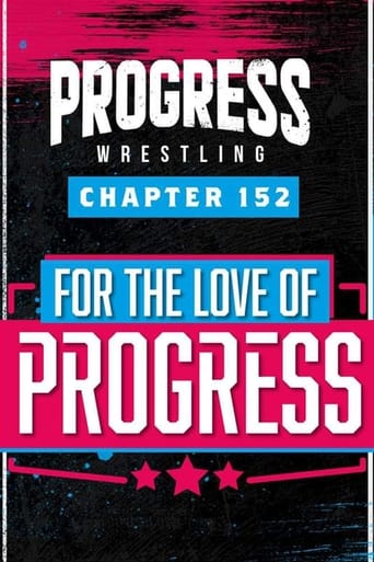 Poster of PROGRESS Chapter 152: For The Love Of PROGRESS