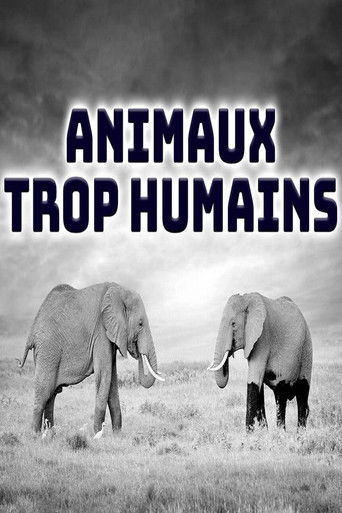 Animaux trop humains