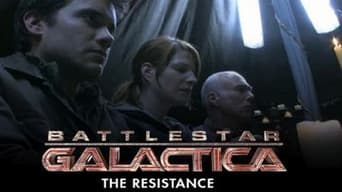 Battlestar Galactica: The Resistance (2006)