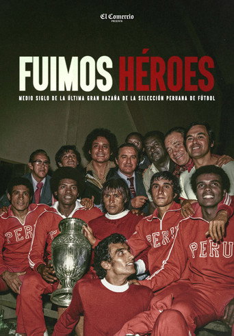 Fuimos h&eacute;roes (2025)