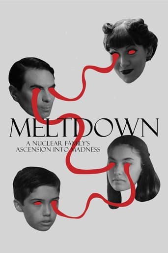 Poster of Meltdown: A Nuclear Family's Ascension into Madness