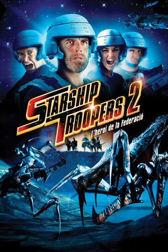 Cartell de Starship Troopers 2: L'heroi de la Federació