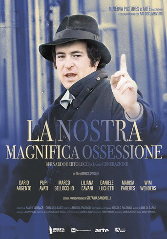 La nostra magnifica ossessione - Bernardo Bertolucci e la sua generazione (2025)