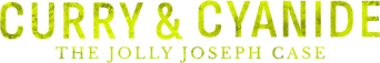 Curry & Cyanide: The Jolly Joseph Case logo