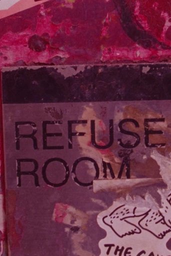 Refuse Room Refuse Room