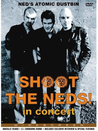Shoot The Neds! Ned's Atomic Dustbin in Concert