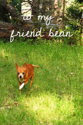 To My Friend Bean