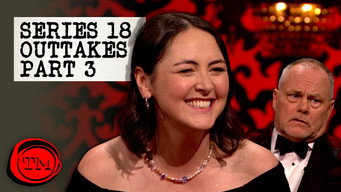 Series 18 Outtakes - Part 3