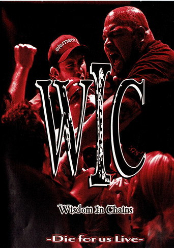 Wisdom In Chains: Die For Us Live (2007)