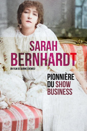 Sarah Bernhardt, pionni&egrave;re du show business (2023)
