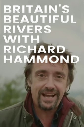 Britain's Beautiful Rivers with Richard Hammond: Season 1