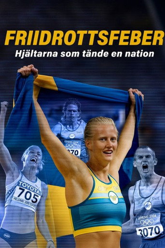 Friidrottsfeber – Hjältarna som tände en nation