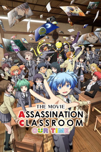 Assassination Classroom the Movie: Our Time