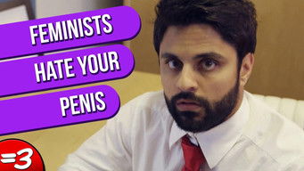 Episode 17 — Feminists Hate Your Penis