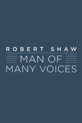 Robert Shaw: Man of Many Voices