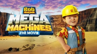 #4 Bob The Builder: Mega Machines