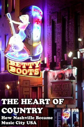 The Heart of Country: How Nashville Became Music City USA