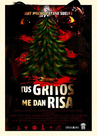 Tus Gritos Me Dan Risa (2012)