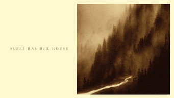 #15 Sleep Has Her House