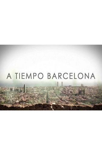 A tiempo Barcelona poster