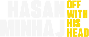 Hasan Minhaj: Off with His Head logo