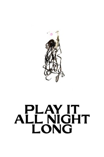 Play It All Night Long (2023) Play It All Night Long (2023)
