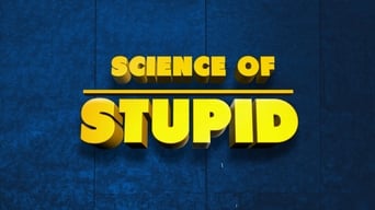 #6 Science of Stupid