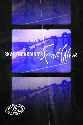 Skateboarding's First Wave (2015) Skateboarding's First Wave (2015)