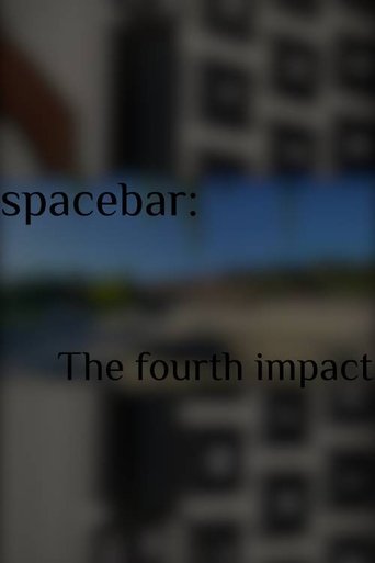 spacebar: The fourth impact poster