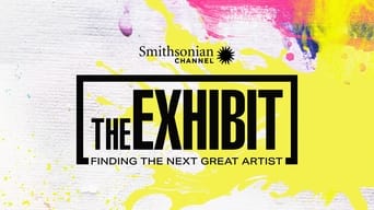 The Exhibit: Finding the Next Great Artist (2023- )