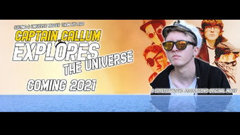 Captain Callum Explores the Universe (2021)