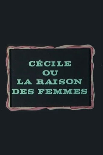 Cécile ou La Raison des femmes poster