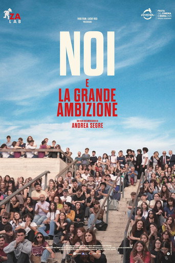 Noi e la grande ambizione (2025)