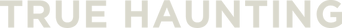True Haunting logo