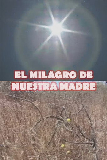 EL MILAGRO DE NUESTRA MADRE poster — watch free in HD on FreeFlix