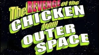 Revenge of the Chicken from Outer Space