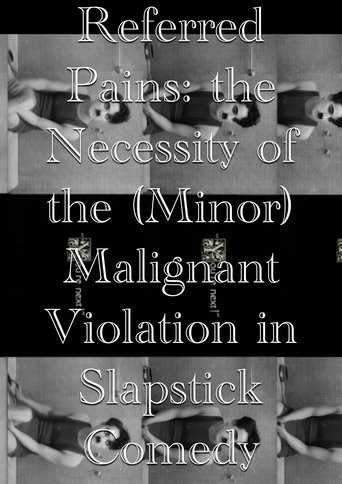 Referred Pains: the Necessity of the (Minor) Malignant Violation in Slapstick Comedy en streaming 