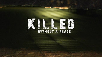 Killed Without A Trace (2024- )
