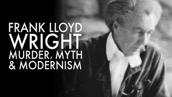 Frank Lloyd Wright: Murder, Myth & Modernism (2005)