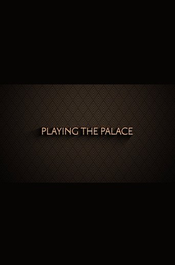 Playing the Palace