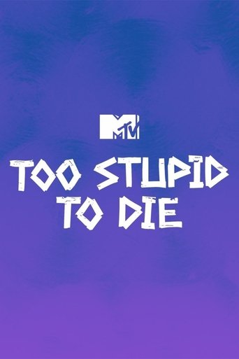 Watch Too Stupid to Die Free Movie Online Watch Too Stupid to Die Free Movie Online